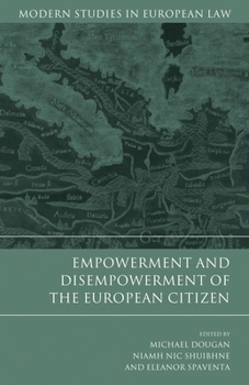 Hardcover Empowerment and Disempowerment of the European Citizen Book