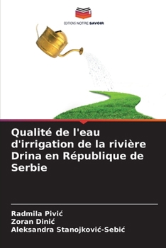 Paperback Qualité de l'eau d'irrigation de la rivière Drina en République de Serbie [French] Book