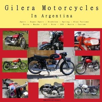 Paperback Gilera Motorcycles In Argentina Book
