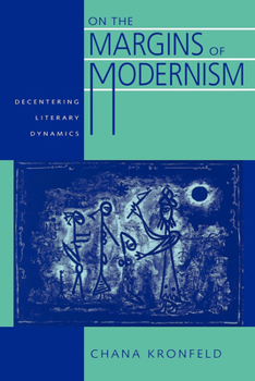 On the Margins of Modernism: Decentering Literary Dynamics (Contraversions : Critical Studies in Jewish Literature, Culture, and Society, No 2) - Book  of the Contraversions: Critical Studies in Jewish Literature, Culture, and Society