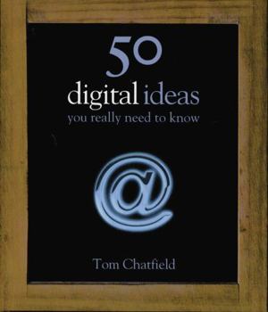 50 cosas que hay que saber sobre mundo digital - Book  of the 50 Ideas You Really Need to Know