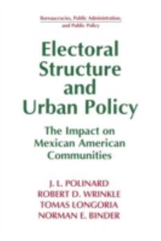 Paperback Electoral Structure and Urban Policy: Impact on Mexican American Communities Book