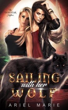 Sailing With Her Wolf - Book #1 of the Nightstar Shifters