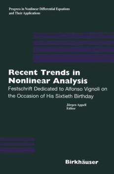 Paperback Recent Trends in Nonlinear Analysis: Festschrift Dedicated to Alfonso Vignoli on the Occasion of His Sixtieth Birthday Book