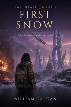 FIRST SNOW: Before the homecoming, there was the fall. (EarthFall)