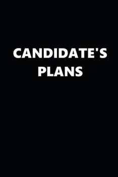 2020 Daily Planner Political Theme Candidate's Plans Black White 388 Pages: 2020 Planners Calendars Organizers Datebooks Appointment Books Agendas