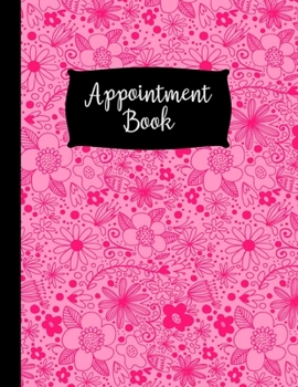 Paperback 3 Column Appointment Book: Large Pink Three Column Undated Appointment Book - 120 Pages 15 Minute Increments - Notebook Planner for Salon, Hair S Book