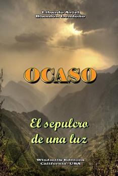 Paperback OCASO - El sepulcro de una luz [Spanish] Book