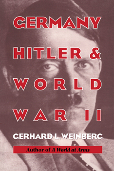 Paperback Germany, Hitler, and World War II: Essays in Modern German and World History Book