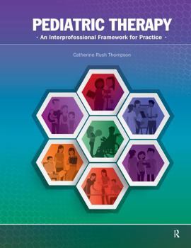 Spiral-bound Pediatric Therapy: An Interprofessional Framework for Practice Book