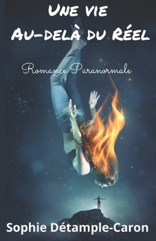 Paperback Une Vie Au-delà du Réel [French] Book