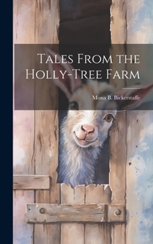 Hardcover Tales From the Holly-Tree Farm Book