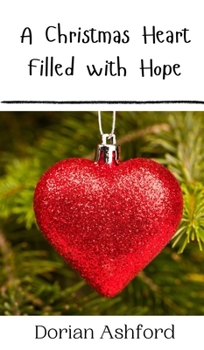 Hardcover A Christmas Heart Filled with Hope Book