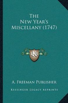 Paperback The New Year's Miscellany (1747) Book