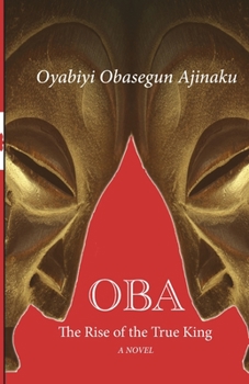 Paperback Oba: The Rise of the True King Book