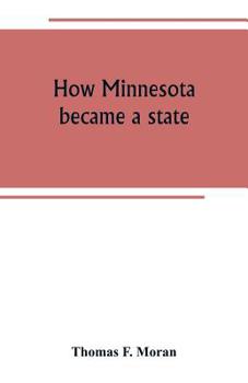 Paperback How Minnesota became a state Book