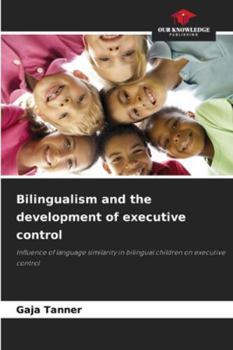 Paperback Bilingualism and the development of executive control Book