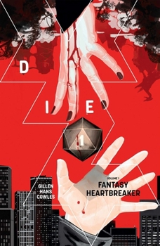 Die, Vol. 1: Fantasy Heartbreaker