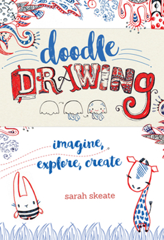 Paperback Doodle Drawing: Imagine, Explore, Create Book