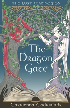 The Dragon Gate (The Lost Mabinogion, #1)