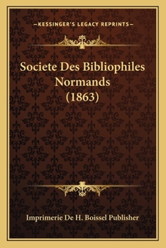 Paperback Societe Des Bibliophiles Normands (1863) [French] Book