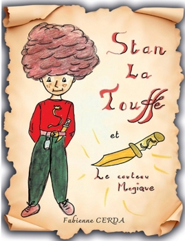 Paperback Stan la touffe et le couteau magique [French] Book