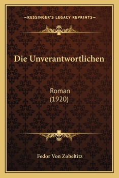 Paperback Die Unverantwortlichen: Roman (1920) [German] Book