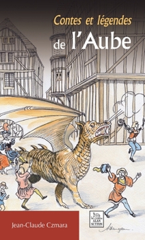 Paperback Contes et légendes de l'Aube [French] Book