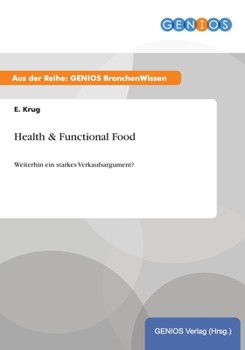 Paperback Health & Functional Food: Weiterhin ein starkes Verkaufsargument? [German] Book