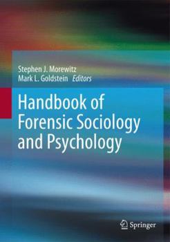 Hardcover Handbook of Forensic Sociology and Psychology Book