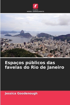 Espaços públicos das favelas do Rio de Janeiro (Portuguese Edition)