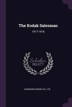 Paperback The Kodak Salesman: 1917-1918 Book