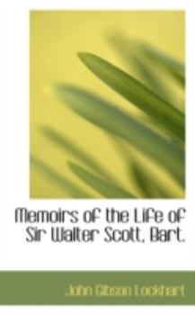 Paperback Memoirs of the Life of Sir Walter Scott, Bart. Book