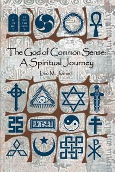 Paperback The God of Common Sense: A Spiritual Journey Book