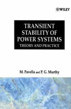 Hardcover Transient Stability of Power Systems: Theory and Practice Book