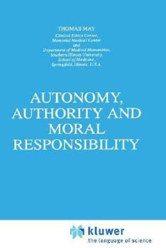 Hardcover Autonomy, Authority and Moral Responsibility Book