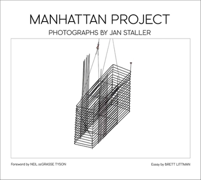 Hardcover Manhattan Project: Photographs by Jan Staller Book