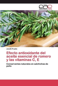 Paperback Efecto antioxidante del aceite esencial de romero y las vitaminas C, E [Spanish] Book
