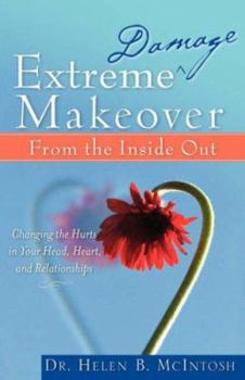 Paperback Extreme Damage Makeover from the Inside Out Book