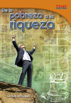 de la Pobreza a la Riqueza - Book  of the TIME For Kids en Español ~ Level 5