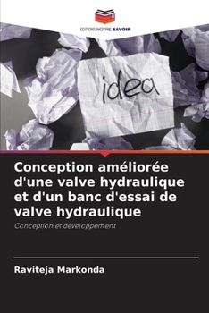Paperback Conception améliorée d'une valve hydraulique et d'un banc d'essai de valve hydraulique [French] Book