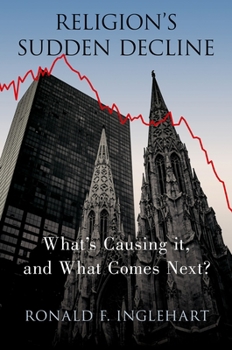 Paperback Religion's Sudden Decline: What's Causing It, and What Comes Next? Book