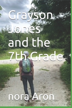 Paperback Grayson Jones and the 7th Grade Book