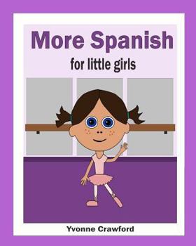 Paperback More Spanish for Little Girls Book