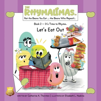 Let’s Eat Out: It’s Time to Rhyme (The Rhymalimas)