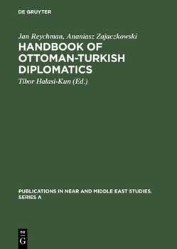 Hardcover Handbook of Ottoman-Turkish Diplomatics Book