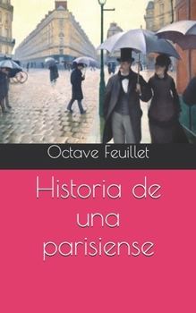 Paperback Historia de una parisiense [Spanish] Book