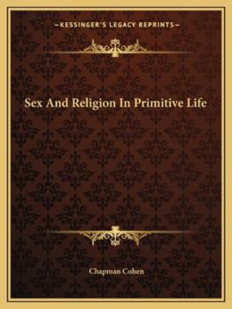 Paperback Sex And Religion In Primitive Life Book