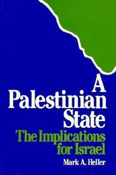 Hardcover A Palestinian State: The Implications for Israel Book