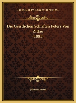 Die Geistlichen Schriften Peters Von Zittau
